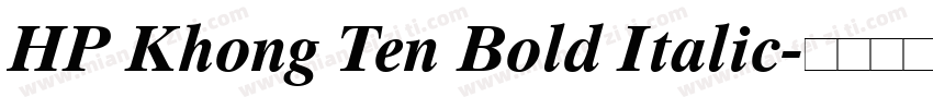HP Khong Ten Bold Italic字体转换
